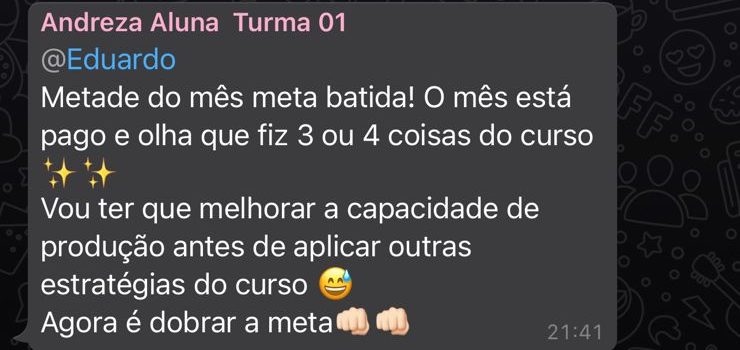 Mensagem da Andreza: meta do mês batida na metade do mês